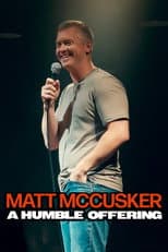 Poster for Matt McCusker: A Humble Offering