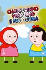 Poster for Chapeuzinho Vermelho e Sua Turma