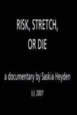 Poster for Risk, Stretch or Die