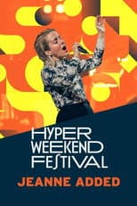 Poster for Jeanne Added - Hyper Weekend Festival 2024