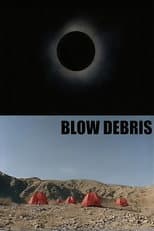 Poster for Blow Debris