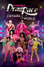 Poster for Canada's Drag Race: Canada vs The World