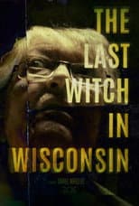 Poster for The Last Witch In Wisconsin