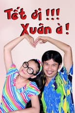 Poster for Tết ơi, Xuân à!