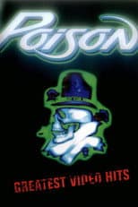 Poster for Poison - Greatest Videos Hits