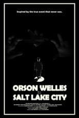 Poster for Orson Welles in Salt Lake City