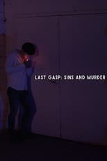 Poster for Last Gasp: Sins and Murder