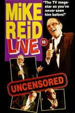 Poster for Mike Reid: Live - Uncensored