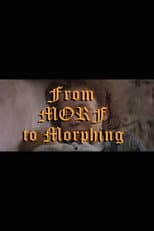 Poster for From Morf to Morphing: The Dawn of Digital Filmmaking