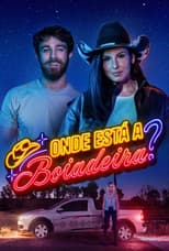Poster for Onde Está a Boiadeira?