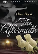 Poster for Chris Benoit: The Aftermath