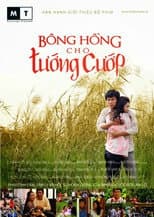 Poster for Bông hồng cho tướng cướp