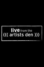 Poster for Live from the Artists Den