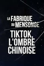 Poster for TikTok, l'ombre chinoise