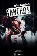 Poster for Sin tantos panchos