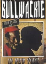 Poster for Bullwackie in New York