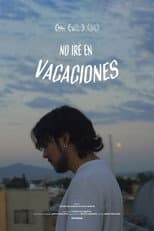 Poster for No iré en Vacaciones