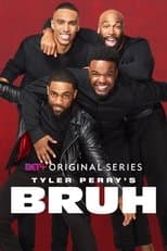Poster for Tyler Perry's Bruh
