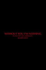 Poster for Without You I'm Nothing