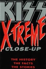Poster for Kiss: X-Treme Close Up