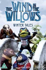 Poster for The Wind in the Willows: Winter Tales