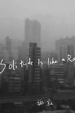Poster for Solitude is Like a Rain