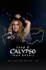 Poster for Joelma - Isso É Calypso Tour Brasil: Ao Vivo em Recife