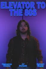 Poster for Elevator to the 80s