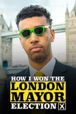 Poster for How I Won the London Mayor Election