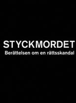 Poster for Styckmordet: Berättelsen om en rättsskandal