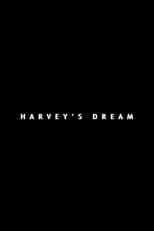 Poster for Harvey's Dream