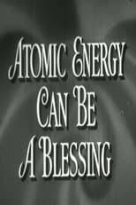 Poster for Atomic Energy Can Be A Blessing