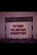 Poster for Federación, futura atlántida Argentina