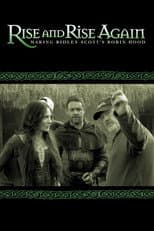 Poster for Rise and Rise Again: Making Ridley Scott's Robin Hood