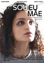 Poster for Sou Eu, Mãe