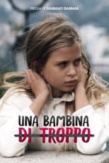 Poster for Una bambina di troppo
