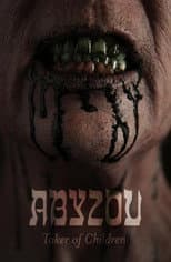 Poster for Abyzou: Taker of Children