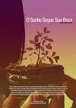 Poster for O Sonho Segue sua Boca