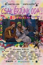Poster for Csak érjünk oda!