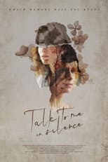 Poster for Talk to Me in Silence