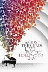 Poster for Amidst the Chaos – Live (Again) from the Hollywood Bowl