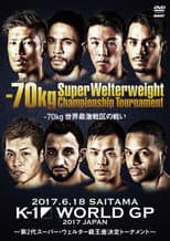 Poster for K-1 WORLD GP 2017: Super Welterweight Championship Tournament