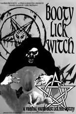 Poster for Booty Lick Witch