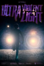 Poster for Ultra Violent Light