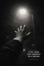 Poster for Yves, Who Lost Himself in a Dream.