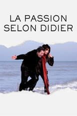 Poster for La Passion selon Didier