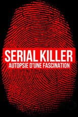 Poster for Serial Killer, Autopsy of a Fascination
