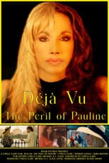 Poster for Déjà Vu: The Peril of Pauline