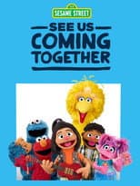 Poster for Sesame Street: See Us Coming Together