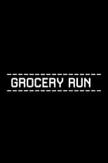 Poster for Grocery Run